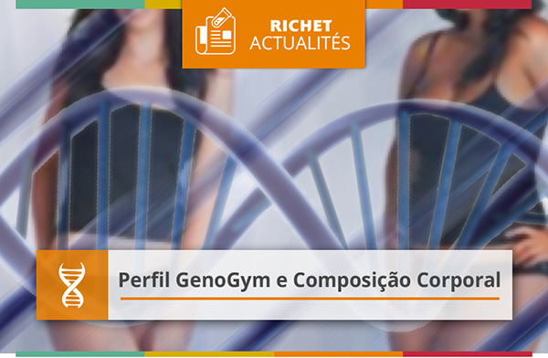 Laboratorio Richet - Perfil GenoGym e Composição Corporal