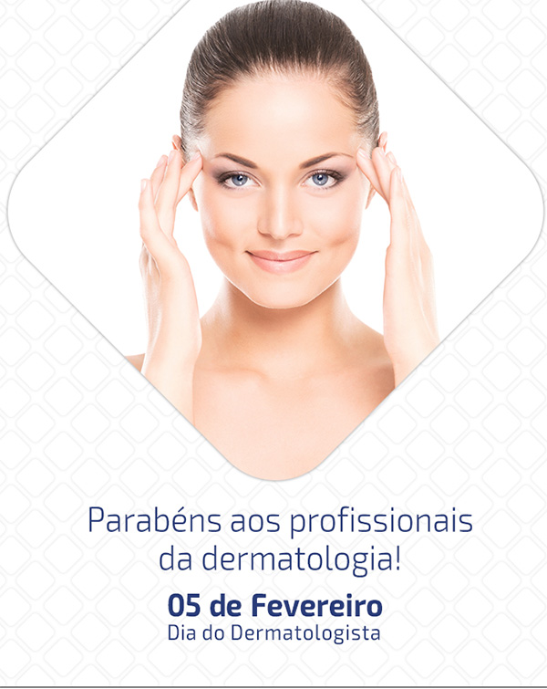 Parabéns aos profissionais da dermatologia