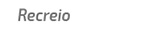 Unidade recreio