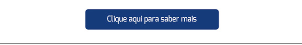 Clique aqui para saber mais