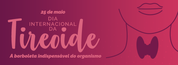 Dia Internacional da Tireoide