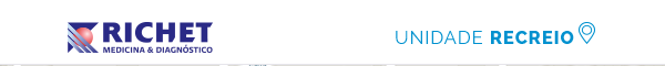 Richet - Divulgação da Unidade Recreio