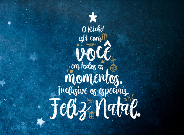 O Richet está com você em todos os momentos. Inclusive os especiais. Feliz Natal.