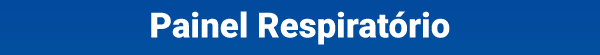 Painel Respiratório