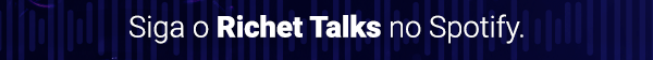 Siga o Richet Talks no spotify.