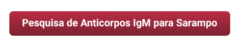 pesquisa de anticorpos igm para sarampo