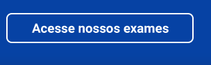 Acesse nossos exames