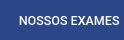 nossos exames