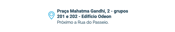 Praça Mahatma Gandhi, 2 - grupos 201 e 202 - Edifício Odeon. Próximo a Rua do Passeio.