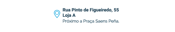 Rua Pinto de Figueiredo, 55. Loja A. Próximo a Praça Saens Peña.