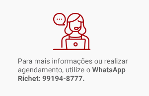 Para mais informações ou realizar agendamento, utilize o whatsapp Richet: 99194-8777