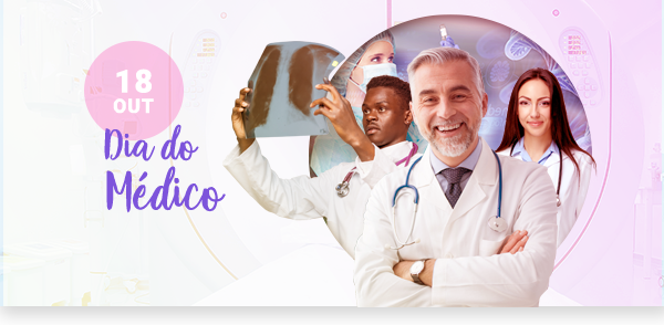 18 de outubro. Dia do Médico.