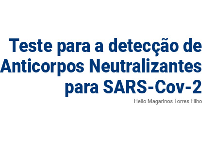 Teste para a detecção de Anticorpos Neutralizantes para SARS-Cov-2