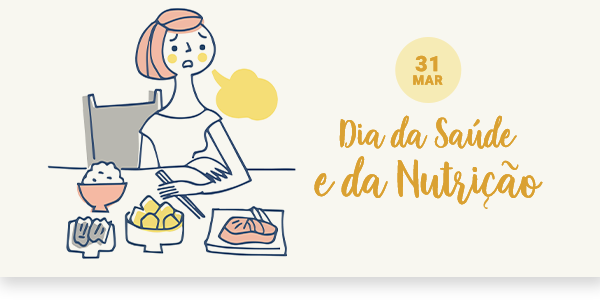 31 de março. Dia da saúde e da nutrição. Imagem, pessoa a mesa cercada por alimentos.