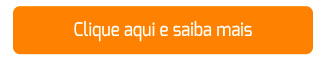 Clique aqui e saiba mais