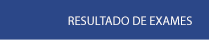 Resultado de exames