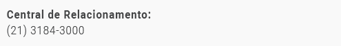 Central de relacionamento, telefone 213184300.