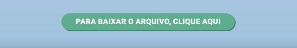para baixar o arquivo, clique aqui.