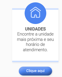UNIDADES. Encontre a unidade mais próxima e seu horário de atendimento.