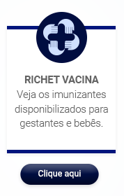Richet Vacina. Veja os imunizantes disponibilizados para gestantes e bebês. Clique aqui.